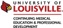 University of Louisville Continuing Medical Education and Professional Development