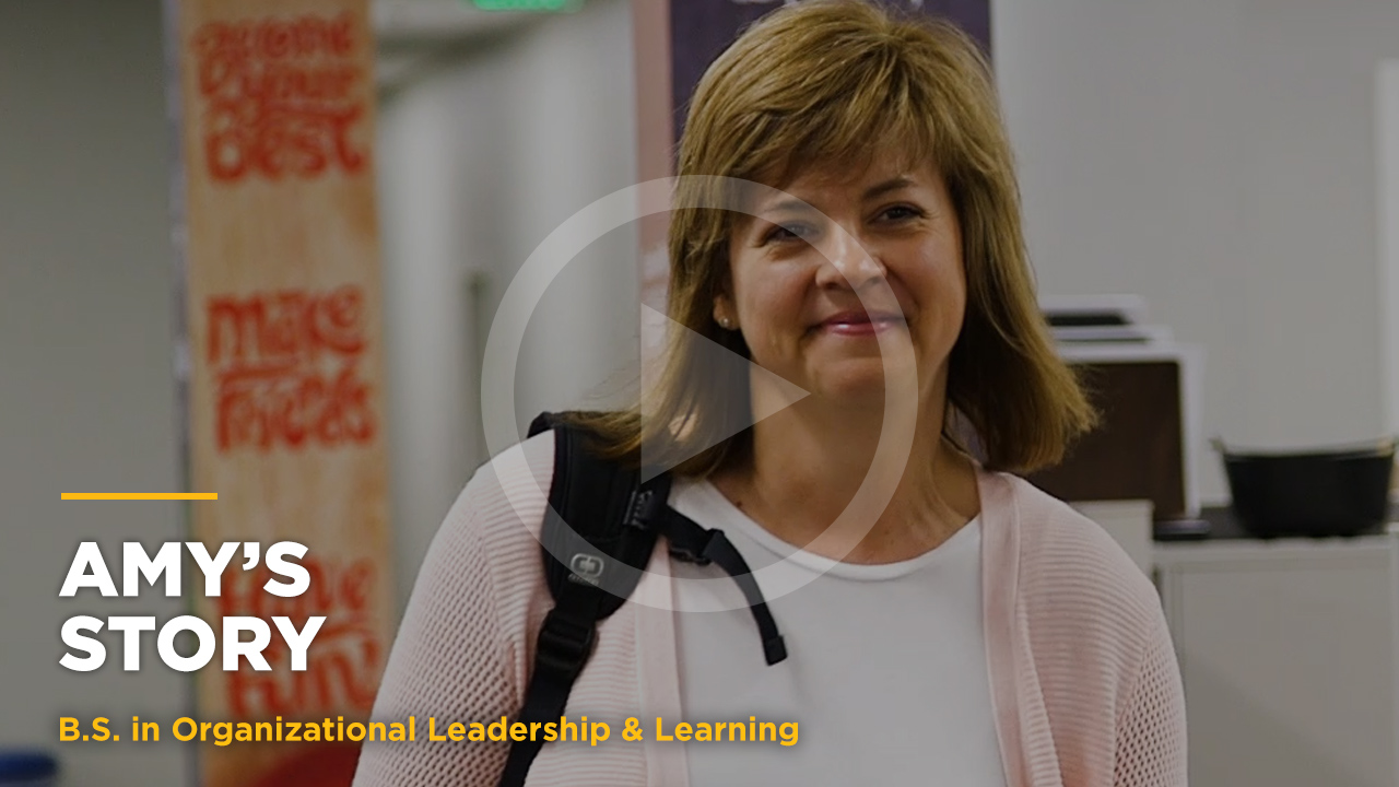 Online learning video - Amy's Story: Online B.S. in Org. Leadership