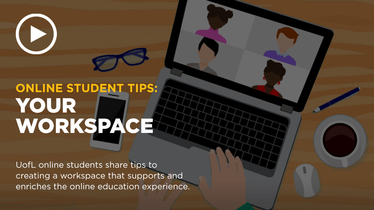Online learning video - Finding a Workspace: Online Education Tips from the Experts
