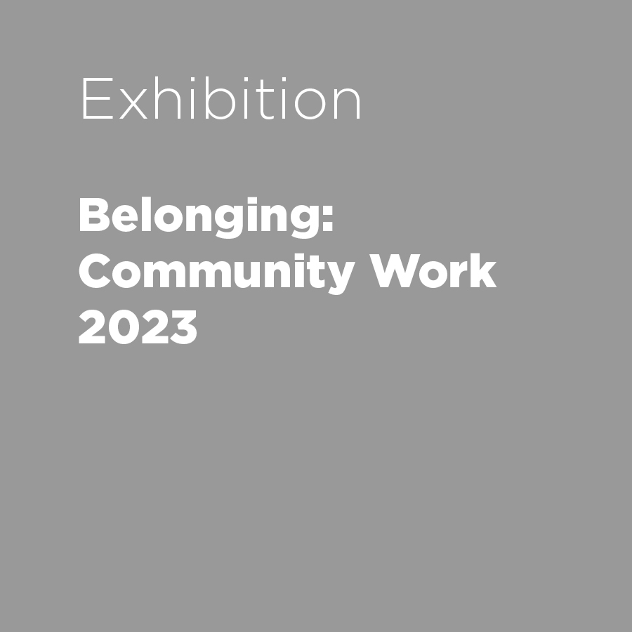 BELONGING: Community Work Spring 2023