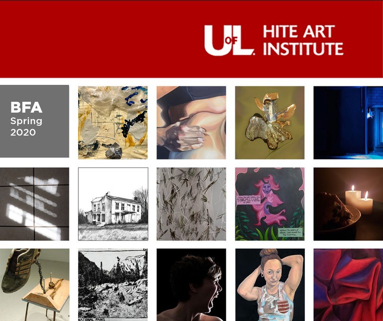 Spring 2020 Bfa Thesis Exhibition Hite Art Institute Department Of Fine Arts