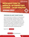 SPAN 499/599: Introduction to Medical Interpreting Course