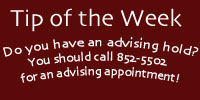 Tip of the week: Do you have an advising hold? 