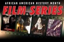 African American History Month Film Series
