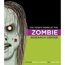 A Year's Work at the Zombie Research Center