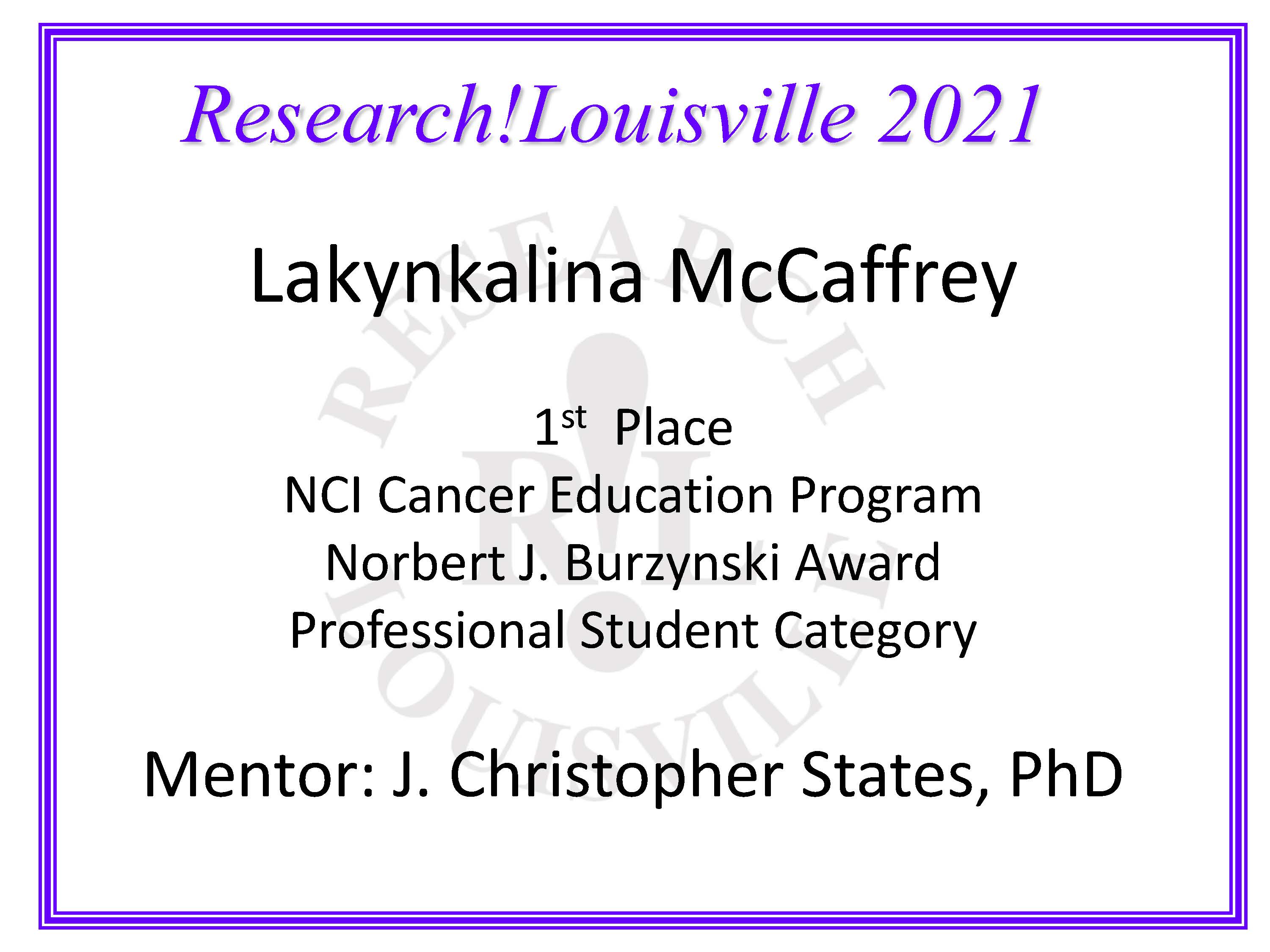 Mentor: J. Christopher States, PhD Lakynkalina McCaffrey