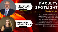 J. Christopher States, Ph.D. & Amanda Jo LeBlanc, Ph.D., Newly Appointed Positions in Research