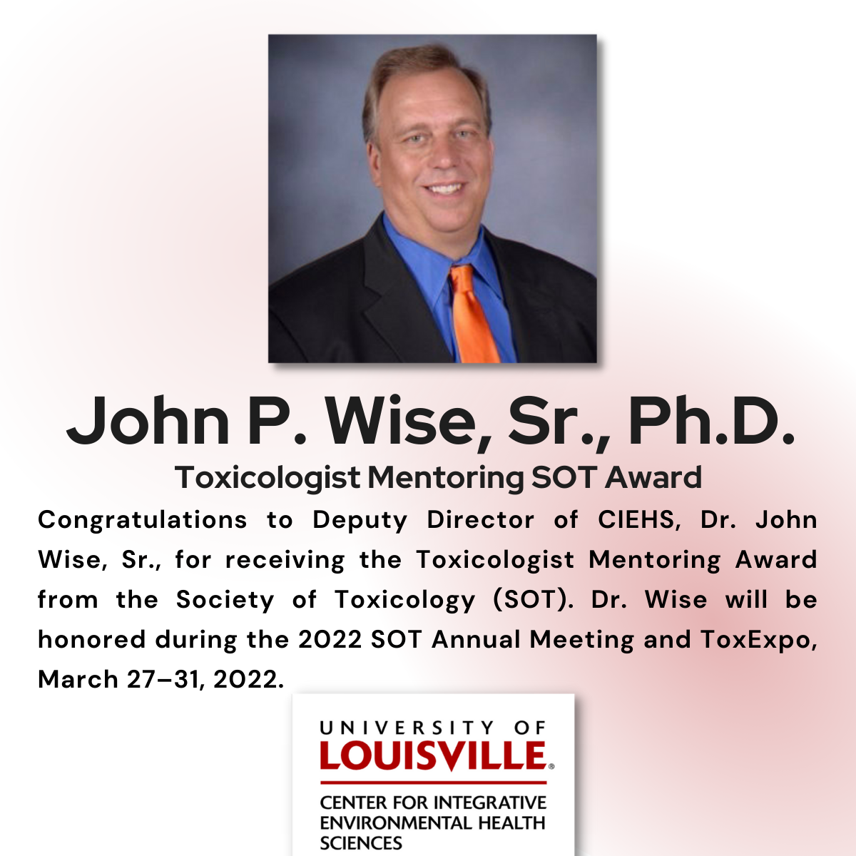 John P. Wise, Sr., Ph.D. Toxicologist Mentoring SOT Award