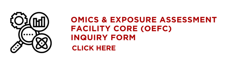 Omics & Exposure Facility Core (OEFC) Inquiry