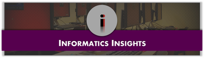 Informatics Insights