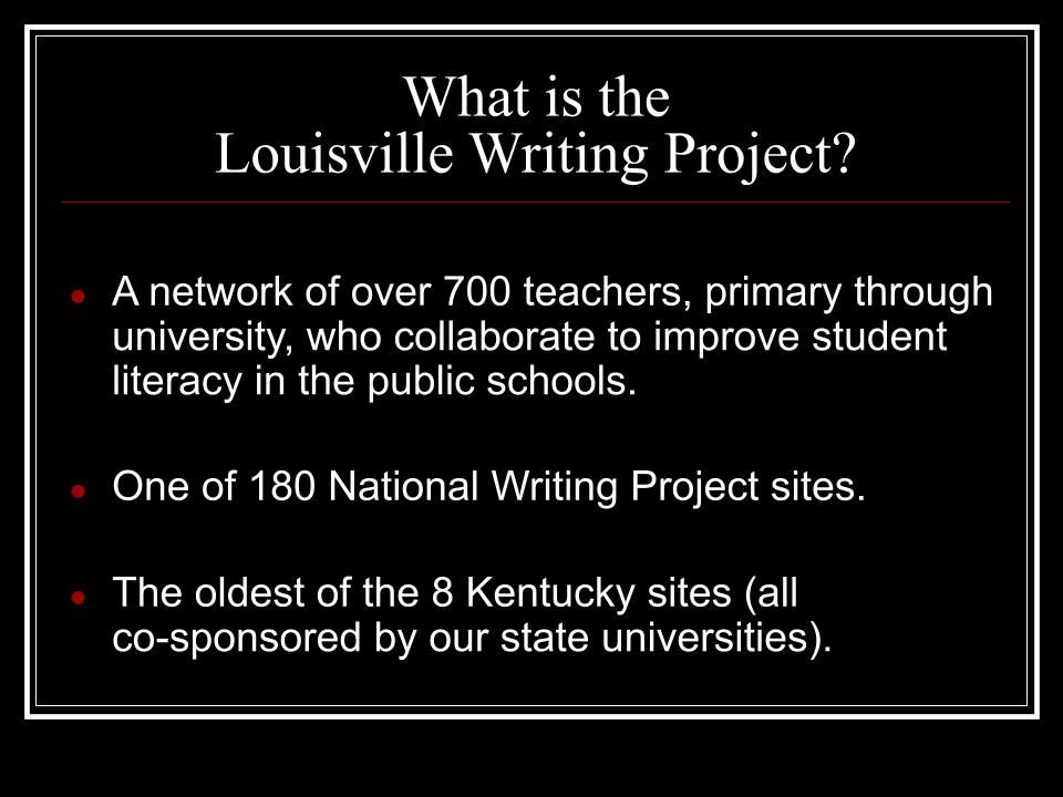 What Is Louisville Writing Project