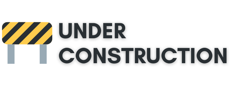 Under Construction