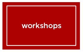 Workshops