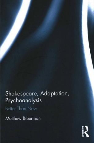 Biberman - Shakespeare, Psychoanalysis, Adaptation