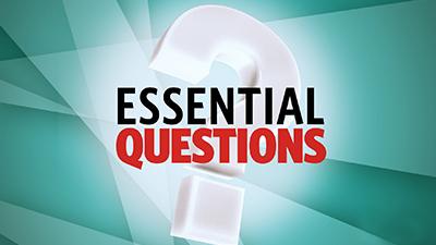 Driving Enduring Understanding with Essential Questions 
