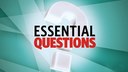 Driving Enduring Understanding with Essential Questions 