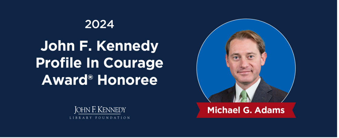 McConnell alumnus Michael G. Adams ('98) to receive JFK Profile in Courage Award