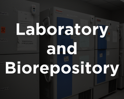 Laboratory and Biorepository