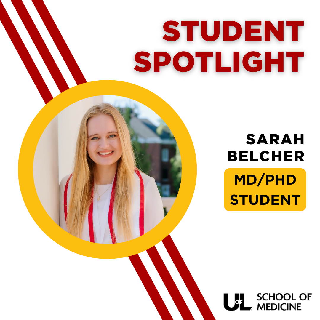 Future Physician-Scientist Sarah Belcher embarks on MD/PhD journey at ULSOM 