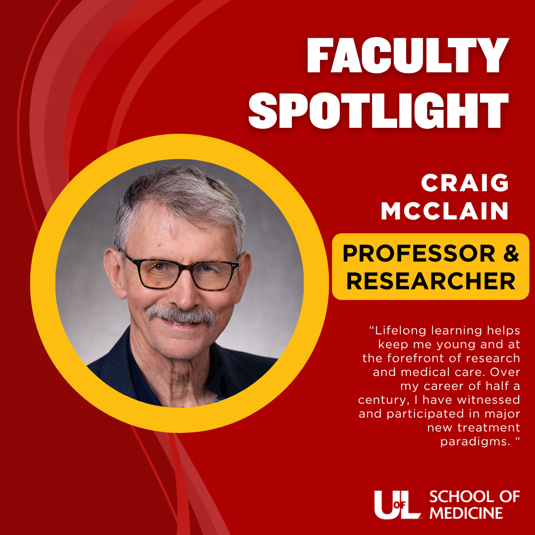 Still Asking Questions: ULSOM faculty Dr. Craig McClain never stops learning 