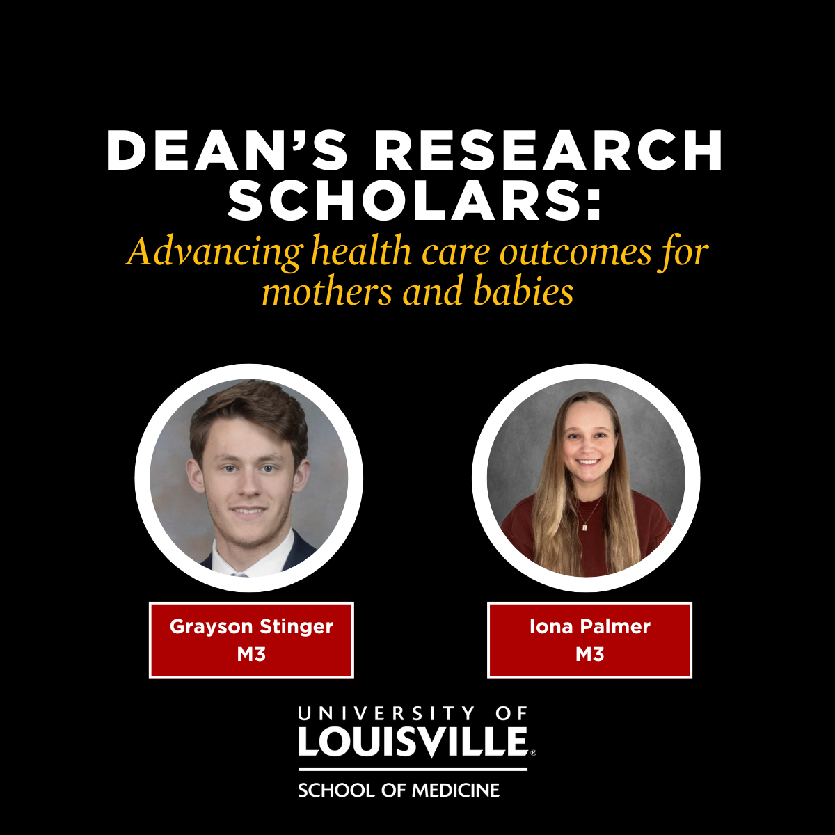 ULSOM Dean’s Research Scholars are advancing health care outcomes for mothers and babies 
