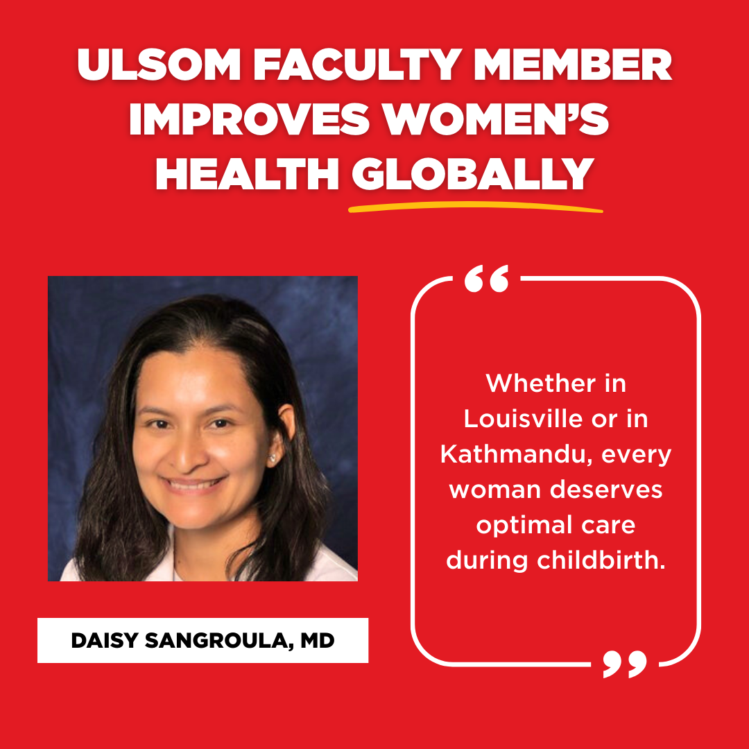 ULSOM faculty member improves women’s health across the globe through anesthesiology in obstetrics