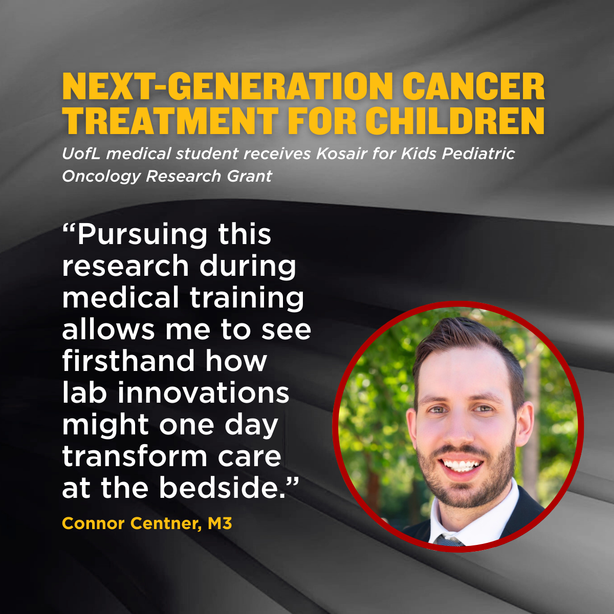 UofL medical student explores next-generation cancer treatment for children 