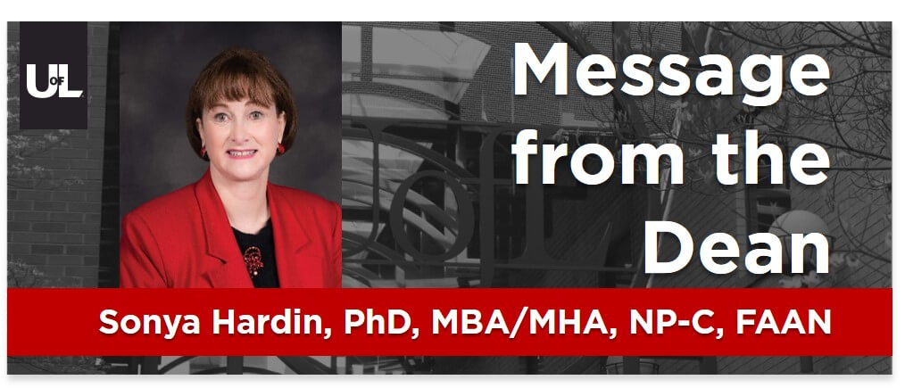 Message from Dean Sonya Hardin, PhD, MBA/MHA, NP-C, FAAN