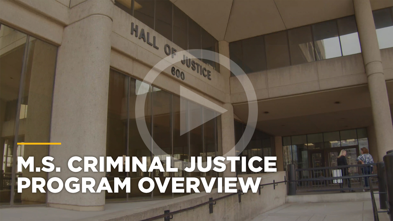 Online learning video - Online Master of Science in Criminal Justice