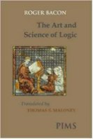 Roger Bacon. The Art and Science of Logic
