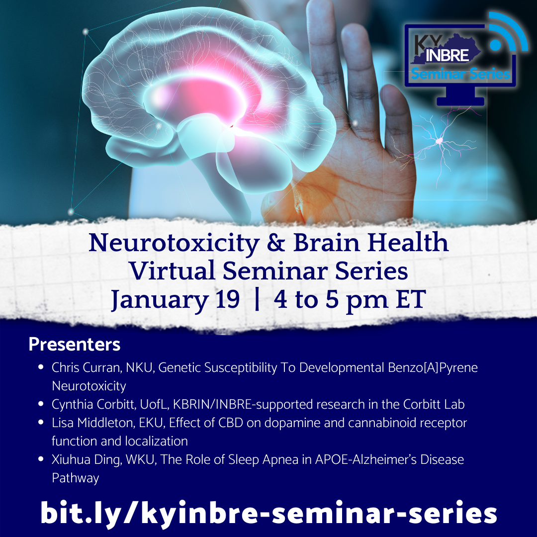 Jan 19, 2022: Neurotoxicity & Brain Health — KY INBRE