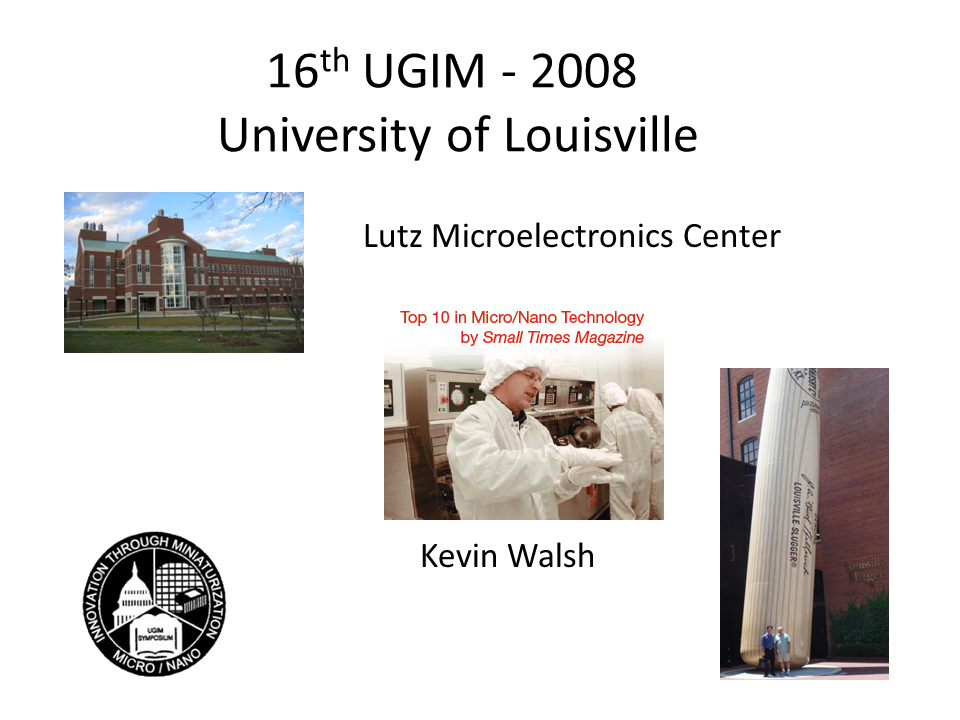 16th UGIM 2008. University of Louisville.