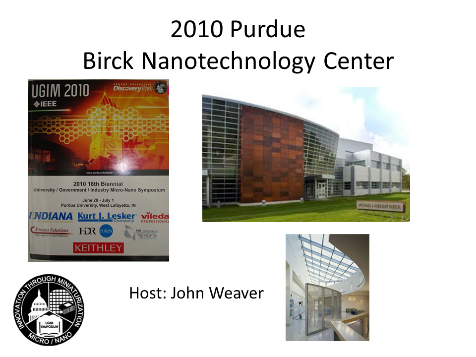 17th UGIM 2010. Purdue University. Images of Birck Nanotechnology Center.