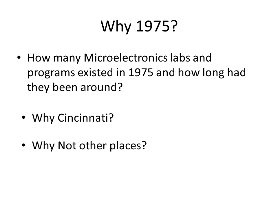 Why 1975? How many Microelectronics labs and programs existed in 1975 and how long had they been around?