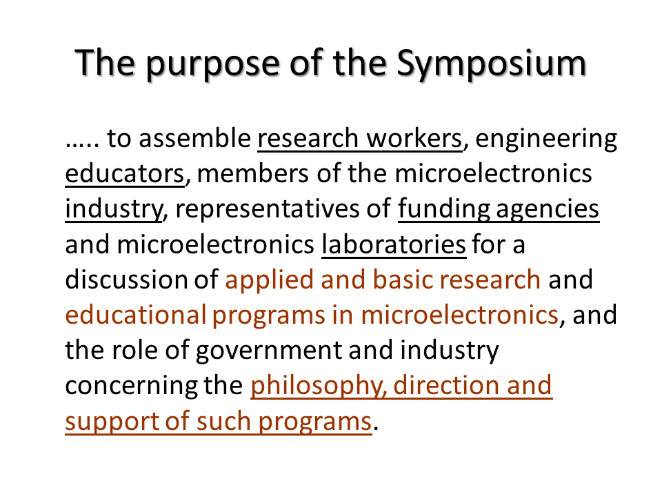 The purpose of the Symposium.